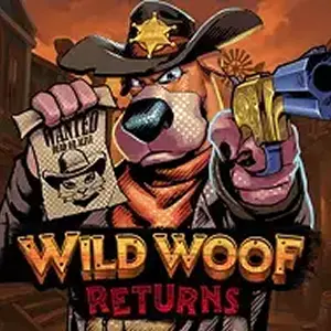 Wild Woof Returns Wild Woof Returns